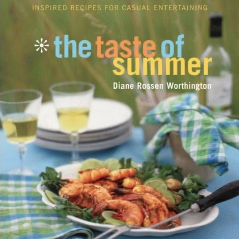 The Taste of Summer : Inspired Recipes for Casual Entertaining